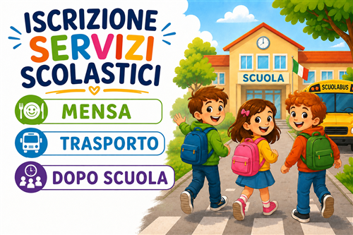 Iscrizione servizi scolastici 2026/2027: mensa, scuolabus e dopo scuola